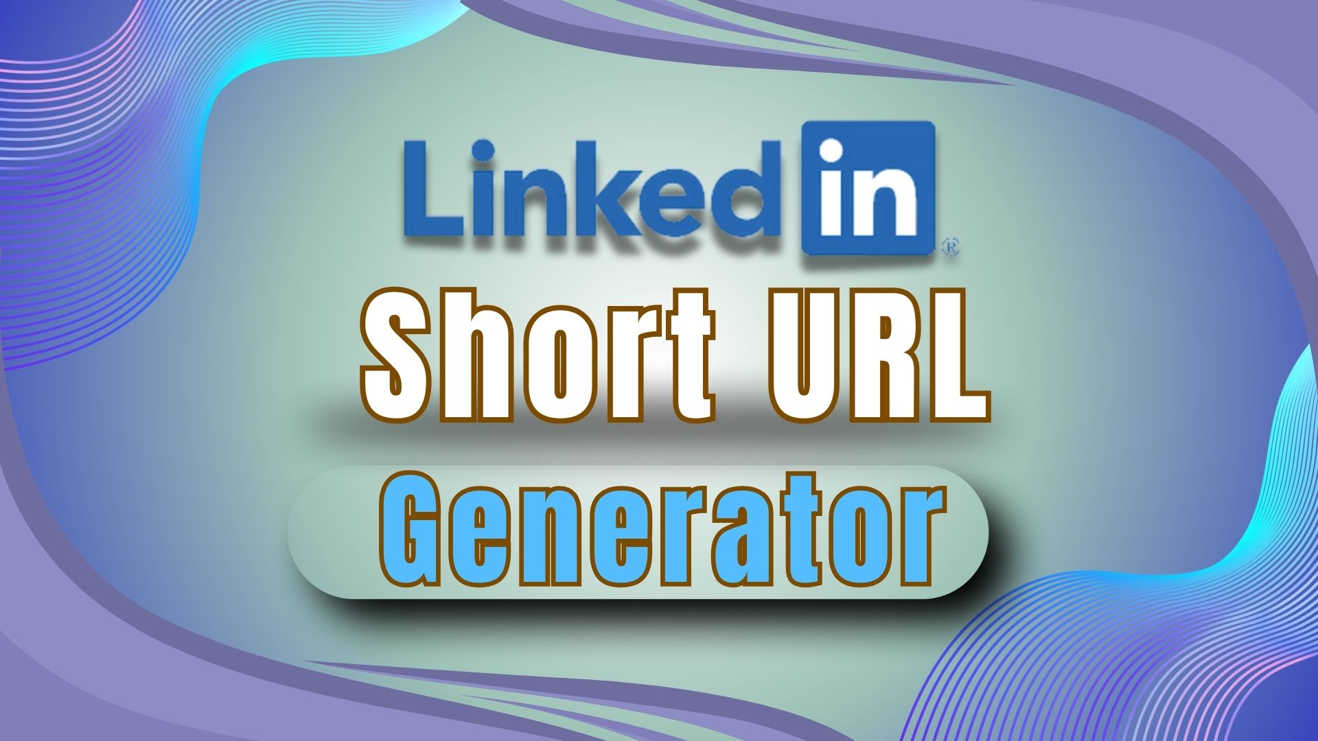 LinkedIn Short URL Generator